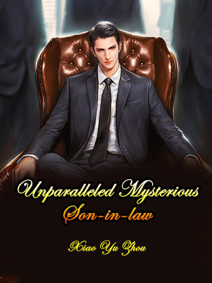 Unparalleled Mysterious Son-in-law